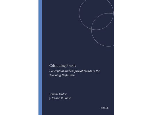 Critiquing PRAXIS: Conceptual and Empirical Trends in the Teaching Profession