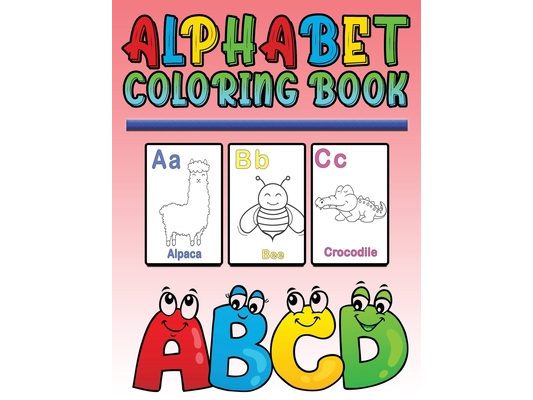 Alphabet Coloring Book: Activity Book for Kids