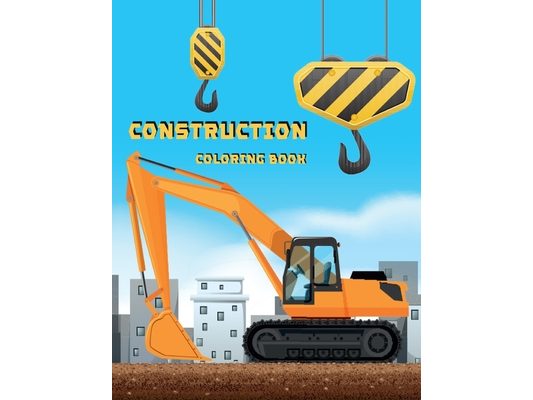 Construction Coloring Book: Activity Book for Kids