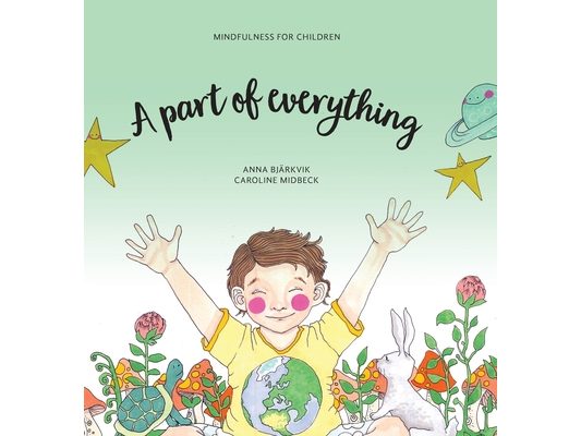 A part of everything: Mindfulness for children