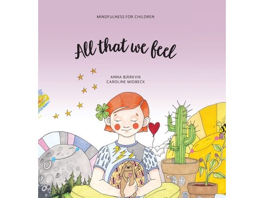 All that we feel: Mindfulness for children
