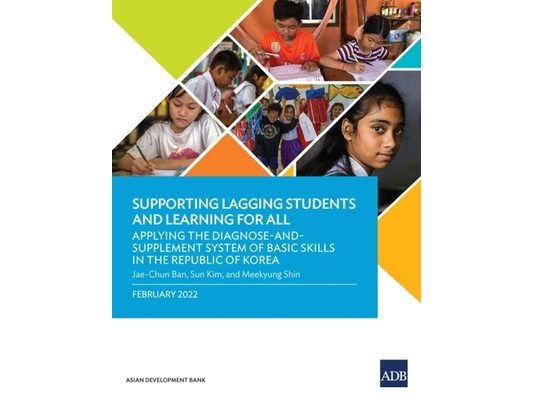 Supporting Lagging Students and Learning for All: Applying the Diagnose-And-Supplement System of Basic Skills in the Republic of Korea