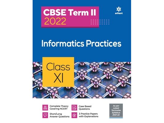 CBSE Term II Informatics Practices 11th