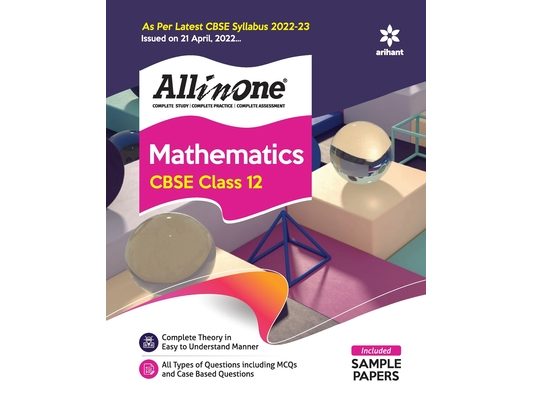 CBSE All In One Mathematics Class 12 2022-23 Edition (As per latest CBSE Syllabus issued on 21 April 2022)