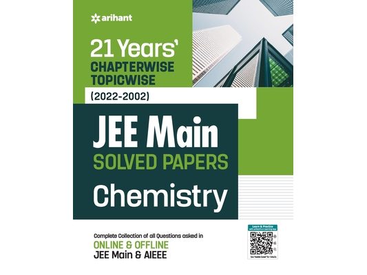 21Years Chapterwise Topicwise (2022-2002) JEE Main Solved Papers Chemistry