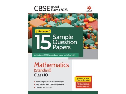 CBSE Board Exam 2023 I Succeed 15 Sample Question Papers Mathematics (Standard) Class 10