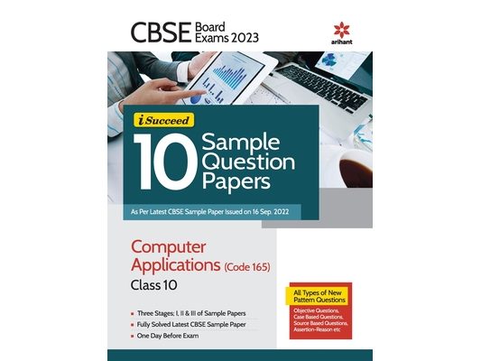 CBSE Board Exam 2023 I-Succeed 10 Sample Question Papers Computer Applications (Code 165) Class 10