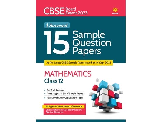CBSE Board Exams 2023 I-Succeed 15 Sample Question Papers MATHEMATICS Class 12th