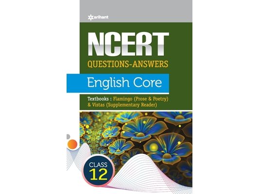 NCERT Questions-Answers - English Core for Class 12th