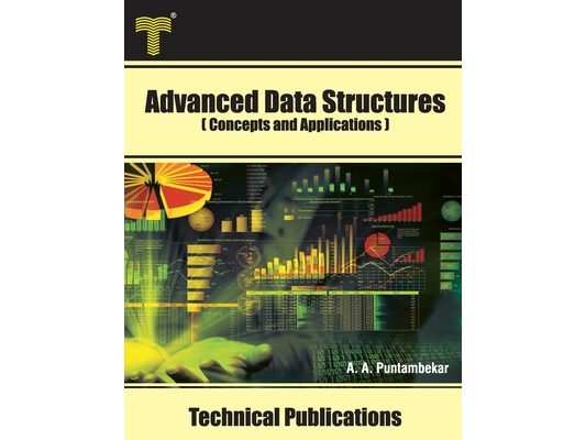 Advanced Data Structures: Concepts and Applications