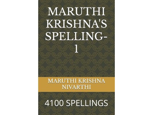 Maruthi Krishna's Spelling-1: 4100 Spellings