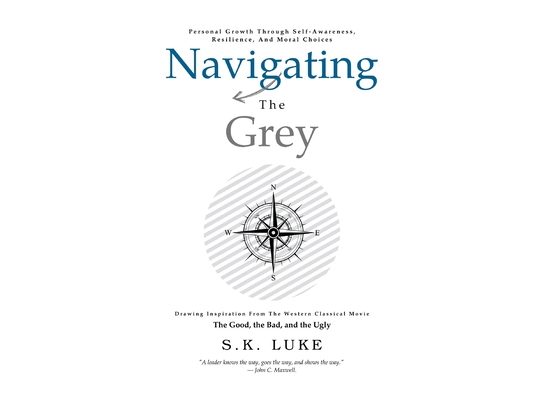 Navigating The Grey: Drawing Inspiration From The Western Classical Movie The Good, the Bad, and the Ugly