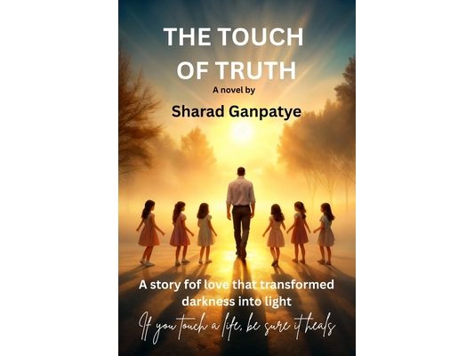 The Touch of Truth: A story of love that transformed darkness into light