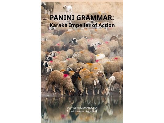 Panini Grammar: Karaka Impeller of Action