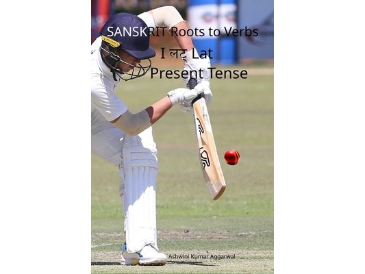 Sanskrit Roots to Verbs I Lat Present Tense