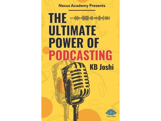 The Ultimate Power Of Podcasting