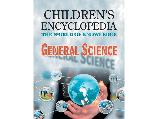 Children's Encyclopedia - General Science