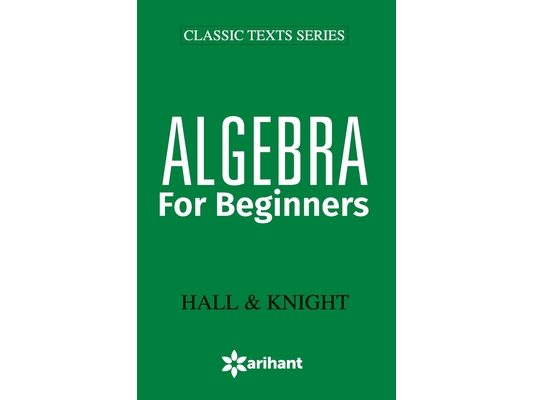 Algebra for Beginners