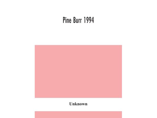 Pine Burr 1994