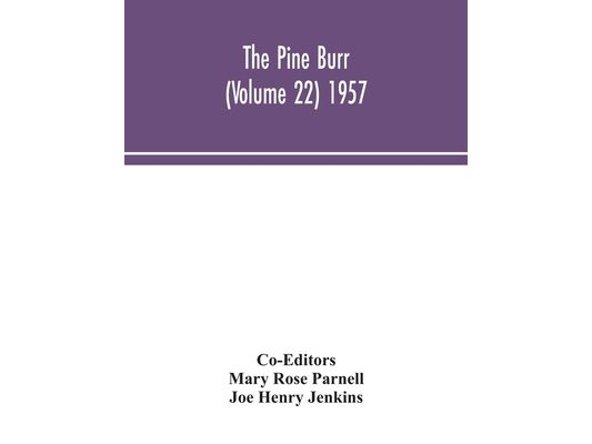 The Pine Burr (Volume 22) 1957