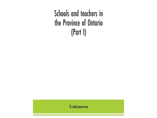 Schools and teachers in the Province of Ontario (Part I) Public and Separate Schools November 1949