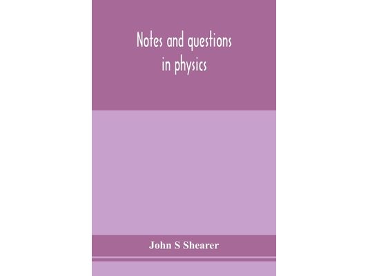 Notes And Questions In Physics