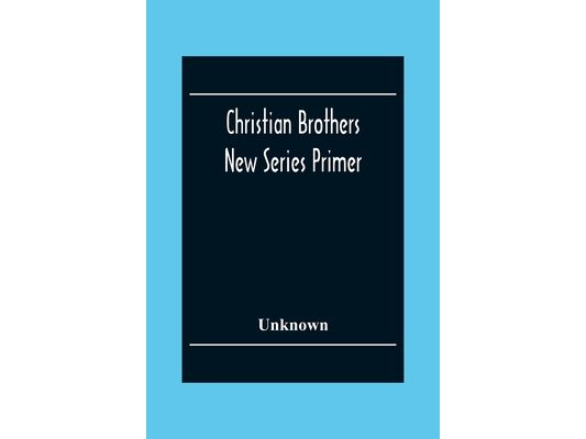 Christian Brothers New Series Primer