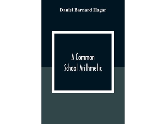 A Common School Arithmetic