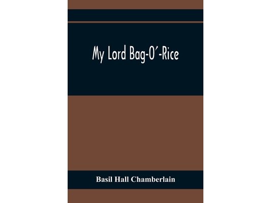 My Lord Bag-O'-Rice
