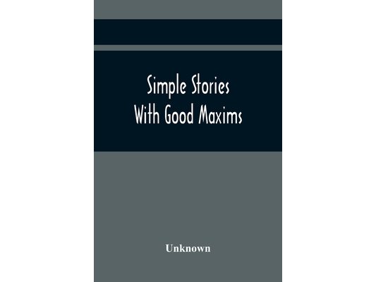 Simple Stories With Good Maxims