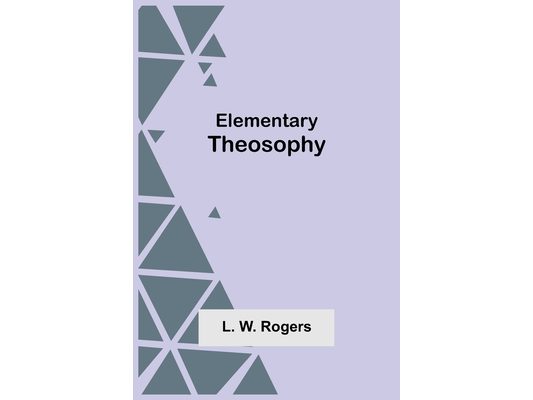 Elementary Theosophy