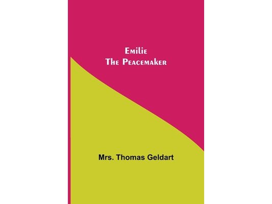 Emilie the Peacemaker
