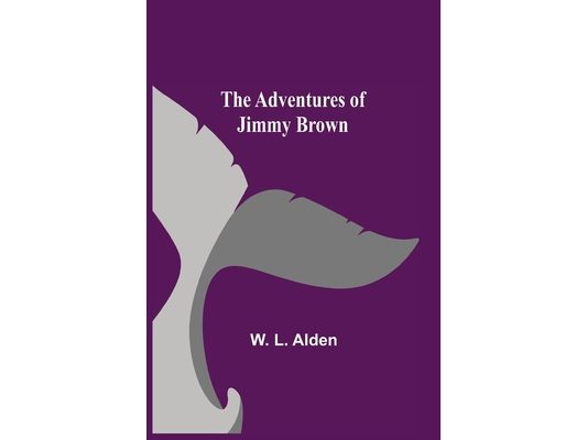 The Adventures Of Jimmy Brown