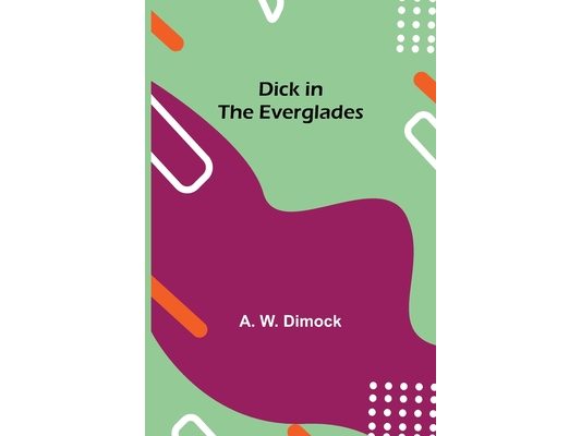 Dick In The Everglades
