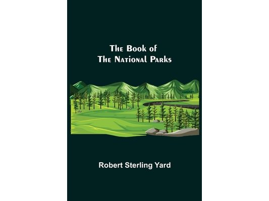 The Book of the National Parks