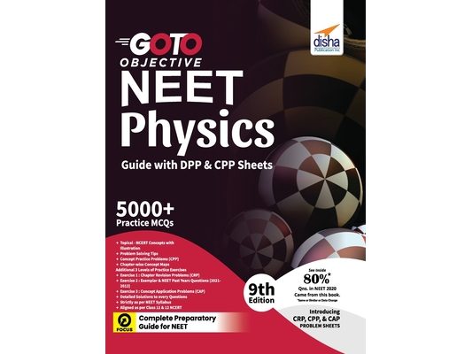 GO TO Objective NEET Physics Guide with DPP & CPP Sheets 9th Edition