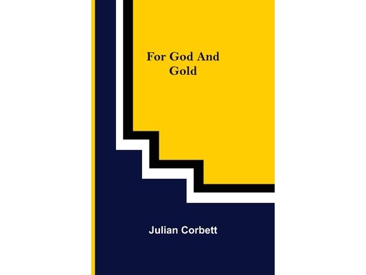 For God and Gold