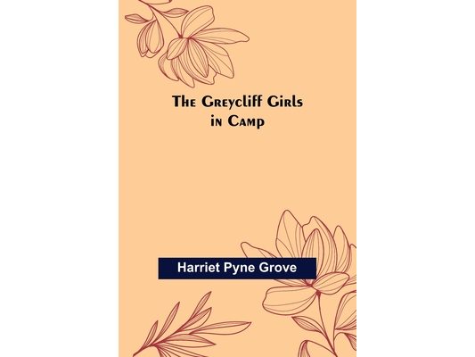 The Greycliff Girls in Camp