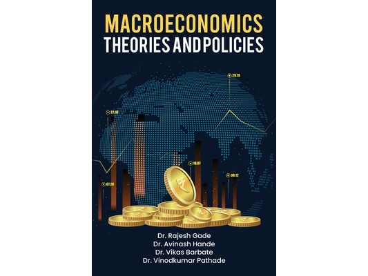 Macroeconomics: Theories and Policies: Theories and Policies