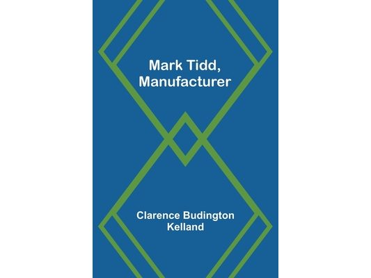 Mark Tidd, Manufacturer