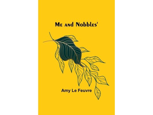 Me and Nobbles'