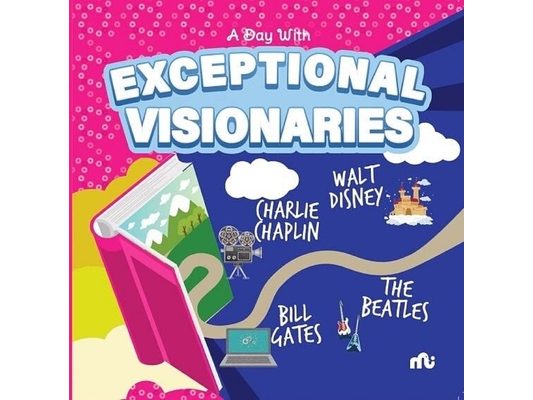 A Day With Exceptional Visionaries: Walt Disney, Bill Gates, Charlie Chaplin and The Beatles