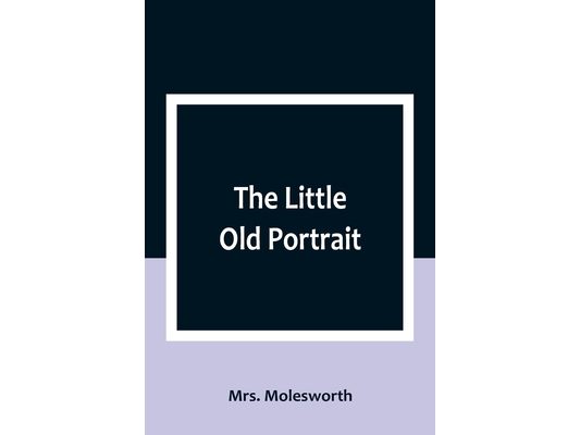 The Little Old Portrait