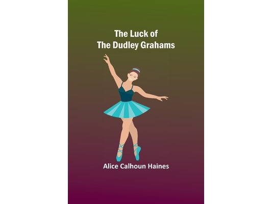 The Luck of the Dudley Grahams