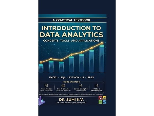 Introduction to Data Analytics: Concepts, Tools, and Applications