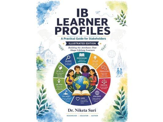 IB Learner Profiles: A Practical Guide for Stakeholders: Illustrated Editon