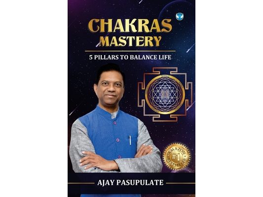 Chakras Mastery: 5 Pillars to Balance Life