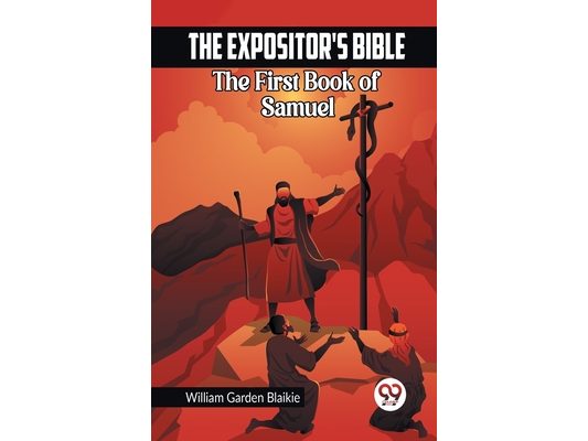 The Expositor's Bible The First Book of Samuel