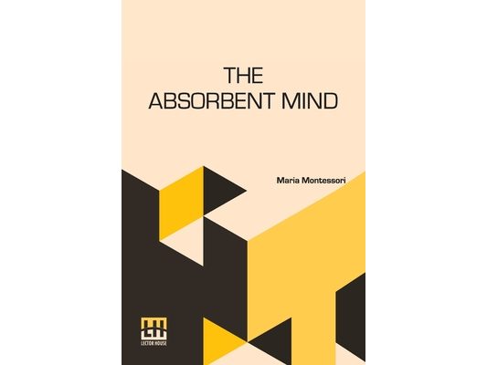 The Absorbent Mind