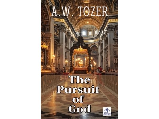 The Pursuit of God